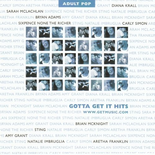 GOTTA GET IT HITS/ADULT POP